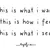 this is what i want/this is how i feel/this is what i see.