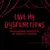 Love My Dysfunctions